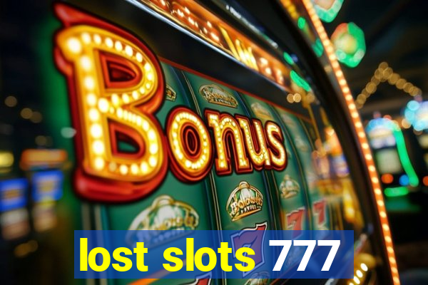 lost slots 777